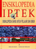 Ensiklopedia Iptek : Ensiklopedia Sains Untuk Pelajar dan Umum Jil. 3