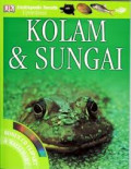 Ensiklopedia Tematis Eyewitness : Kolam dan Sungai