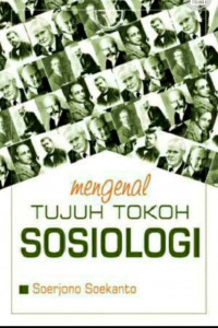 Mengenal Tujuh Tokoh Sosiologi