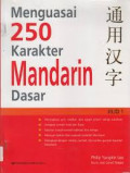 Menguasai 250 Karakter Mandarin Dasar Jil.1