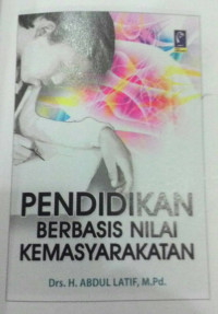 Pendidikan Berbasis Nilai Kemasyarakatan