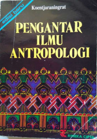 Pengantar Ilmu Antropologi Ed.Baru