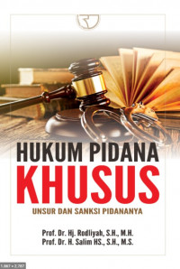 Hukum Pidana Khusus : Unsur dan Sanksi Pidananya