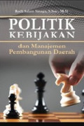 Politik Kebijakan dan Manajemen Pembangunan Daerah