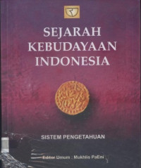 Sejarah Kebudayaan Indonesia : Sistem Pengetahuan Ed. 1