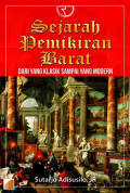 Sejarah Pemikiran Barat : Dari yang Klasik Sampai yang Modern Ed.1