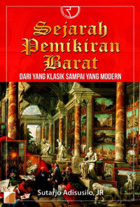 Sejarah Pemikiran Barat : Dari yang Klasik Sampai yang Modern Ed.1