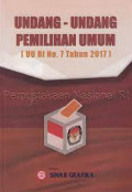 Undang - Undang Pemilihan Umum (UU RI No. 7 Tahun 2017)