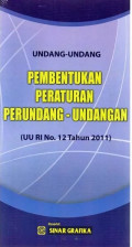 Undang - Undang Pembentukan Peraturan Perundang - Undangan