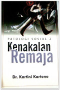 Patologi Sosial 2 : Kenakalan Remaja